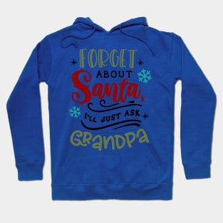 Forget about Santa I'll just ask Grandpa Hoodie